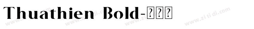 Thuathien Bold字体转换 Thuathien Bold字体转换